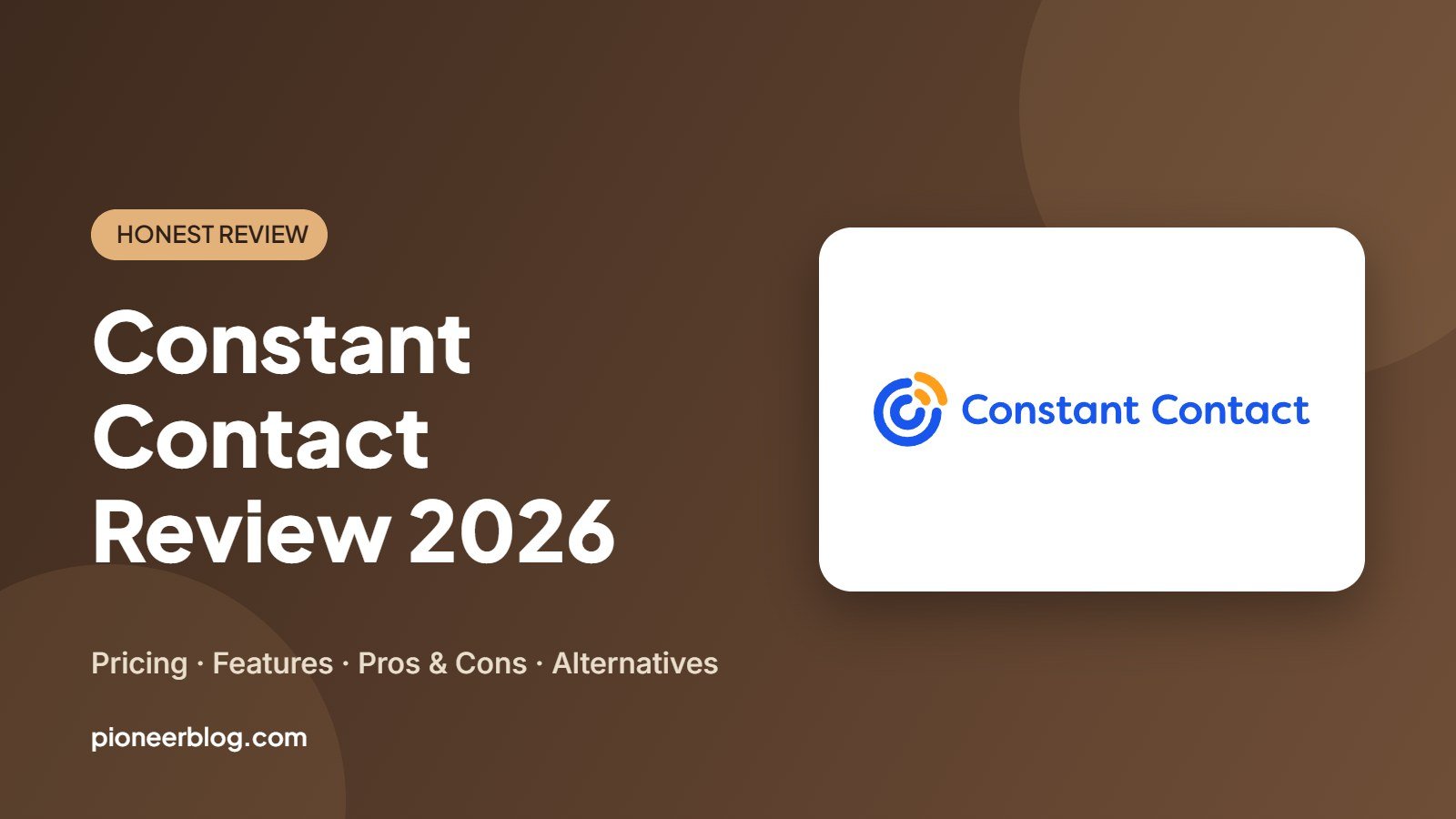 Constant Contact review 2026: pricing, features, pros and cons