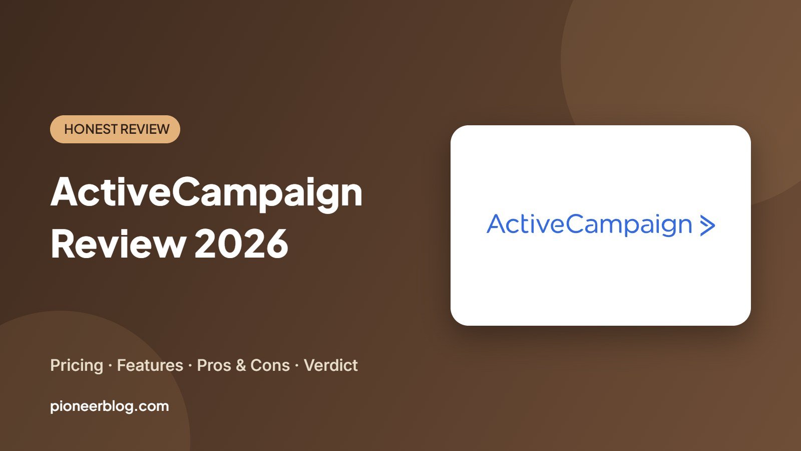 ActiveCampaign review 2026: pricing, features, pros and cons