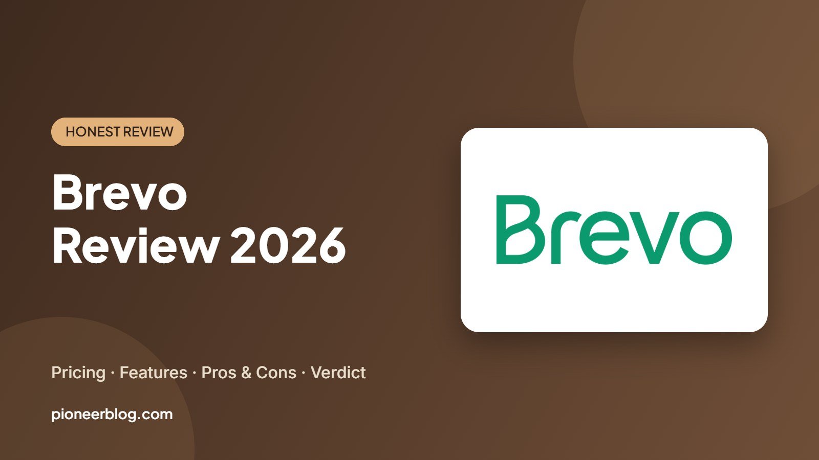 Brevo review 2026: pricing, features, pros and cons